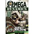 Omega Dynamics: Equipping a Warrior Class of Christians for the Days Ahead