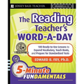 The Reading Teacher's Word-a-Day: 180 Ready-to-UseLessons to Expand Vocabulary, Teach Roots, and Prepare for Standardized Tests