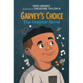 Garvey's Choice: The Graphic Novel