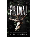 Primal: A Dark Billionaire Why Choose Romance