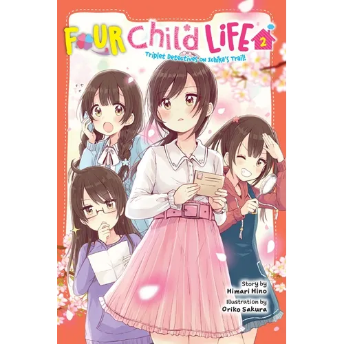 Four Child Life, Vol. 2: Triplet Detectives on Ichika's Trail!