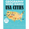 Geography Word Search - USA Cities: 100 Puzzles Large Print Book For Adults