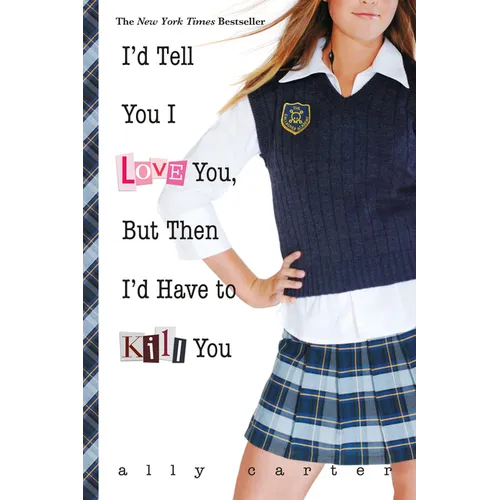 I'd Tell You I Love You, But Then I'd Have to Kill You