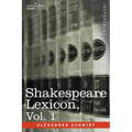 Shakespeare Lexicon, Vol. 1
