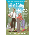 Morbidly Yours
