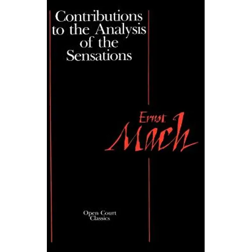 Contributions to the Analysis of the Sensations