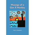 Musings of a Gen X Monkey