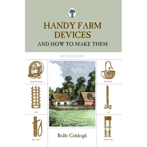 Handy Farm Devices: And How To Make Them