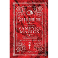 Sanguinomicon: The Path of Vampyre Magick