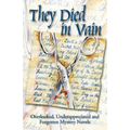 They Died in Vain: Overlooked, Underappreciated and Forgotten Mystery Novels