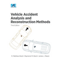 Vehicle Accident Analysis and Reconstruction Methods, Third Edition