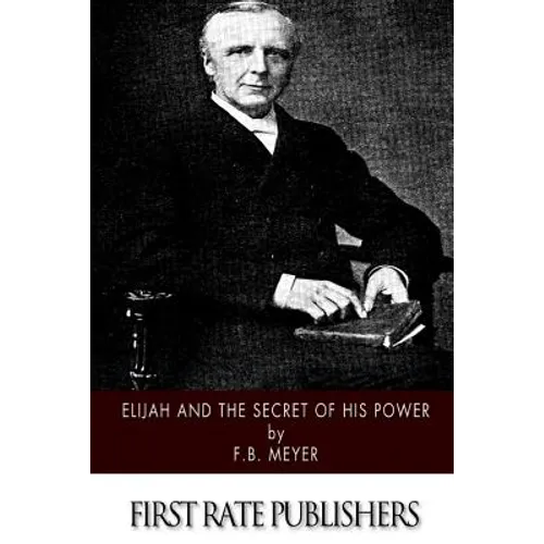Elijah and the Secret of His Power
