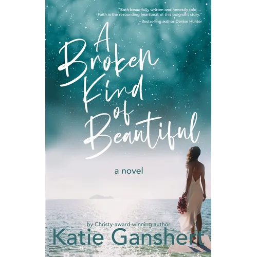 A Broken Kind of Beautiful