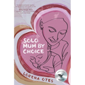 Solo Mum by Choice