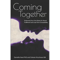 Coming Together: Embracing Your Core Desires for Sexual Fulfillment and Long-Term Compatibility