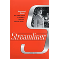 Streamliner: Raymond Loewy and Image-Making in the Age of American Industrial Design