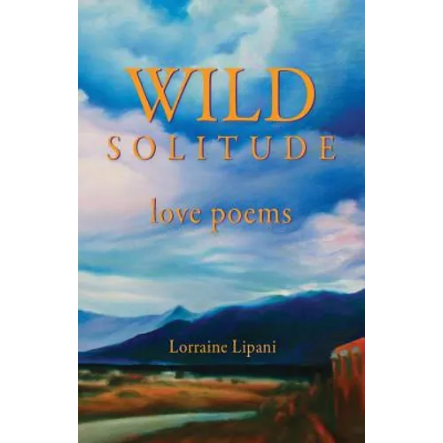 Wild Solitude: Love Poems