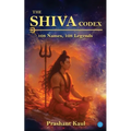 The Shiva Codex - 108 Names, 108 Legends