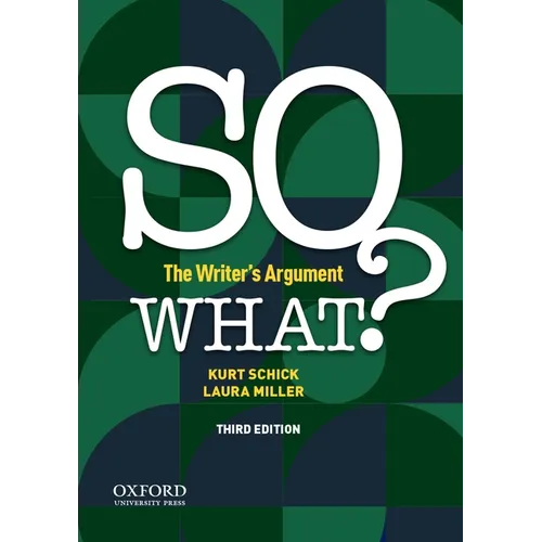 So What?: The Writer's Argument