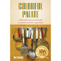 Colorful Palate: A Flavorful Journey Through a Mixed American Experience