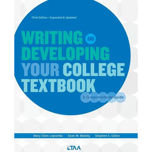 Writing and Developing Your College Textbook: A Comprehensive Guide