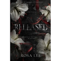 Released: A Dark Forced Proximity Academy Romance