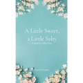 A Little Sweet, a Little Salty.