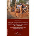 Temps de guerre, temps de révolte chez les populations autochtones du Cambodge: Première assise populaire khmère rouge à Ratanakiri (1967-1971)
