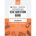 Oswal - Gurukul Computer Applications Most Likely Question Bank: ICSE Class 10 For 2023 Exam