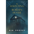 The Haunting of Borden House