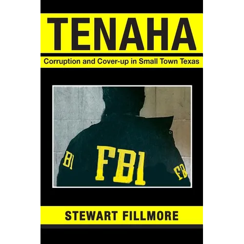 Tenaha: Corruption and Cover-up in Small Town Texas