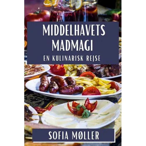 Middelhavets Madmagi: En Kulinarisk Rejse