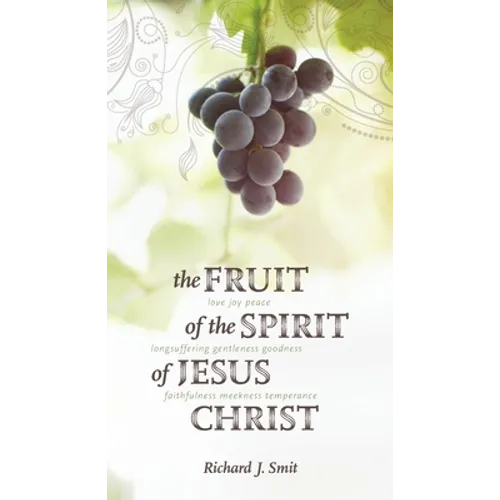 The Fruit of the Spirit of Jesus Christ