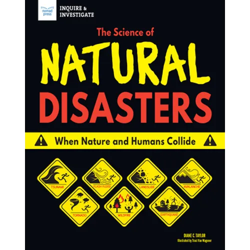 The Science of Natural Disasters: When Nature and Humans Collide