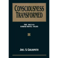 Consciousness Transformed: The 1963-64 Hawaii Hotel Talks
