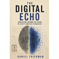 The Digital Echo: How History Informs the Future of Identity and Data Stewardship