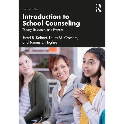 Introduction to School Counseling: Theory, Research, and Practice