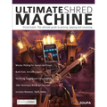 Ultimate Shred Machine: Shred guitar: the ultimate guide to picking, tapping and sweeping