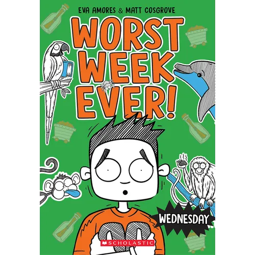 Wednesday (Worst Week Ever #3): Volume 3