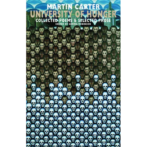 University of Hunger: Collected Poems & Selected Prose