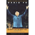 We Won't Pay! We Won't Pay! and Other Works: The Collected Plays of Dario Fo, Volume One