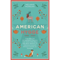 American Hygge: How You Can Incorporate Coziness Into Your Living Space and Bring Warmth to Your Relationships Without Moving to Denmark