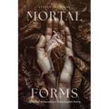 Mortal Forms: Affect and Temporality in Early English Poetry