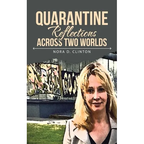 Quarantine Reflections Across Two Worlds