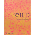 Wild: The Naturalistic Garden