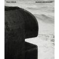 Paul Virilio: Bunker Archeology