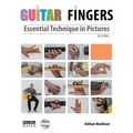 Guitar Fingers: Essential Technique in Pictures