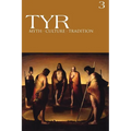TYR Myth-Culture-Tradition Vol. 3