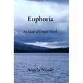 Euphoria: An Island of Despair Novel