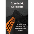 Detour: A Classic Noir Novel of Fate, Crime, and the Road to Los Angeles